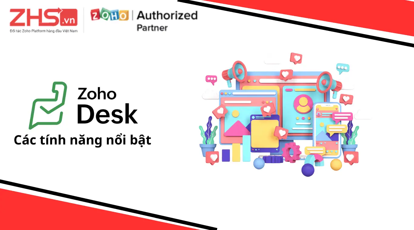 Các tính năng nổi bật của phần mềm Zoho Desk