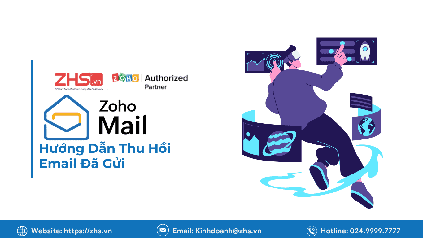 Hướng dẫn cách Recall Email trong Zoho Mail nhanh chóng