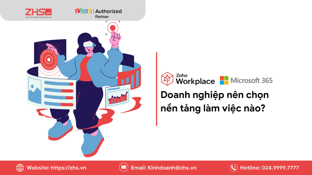 Zoho Workplace vs Microsoft 365: Doanh nghiệp nên chọn nền tảng nào?