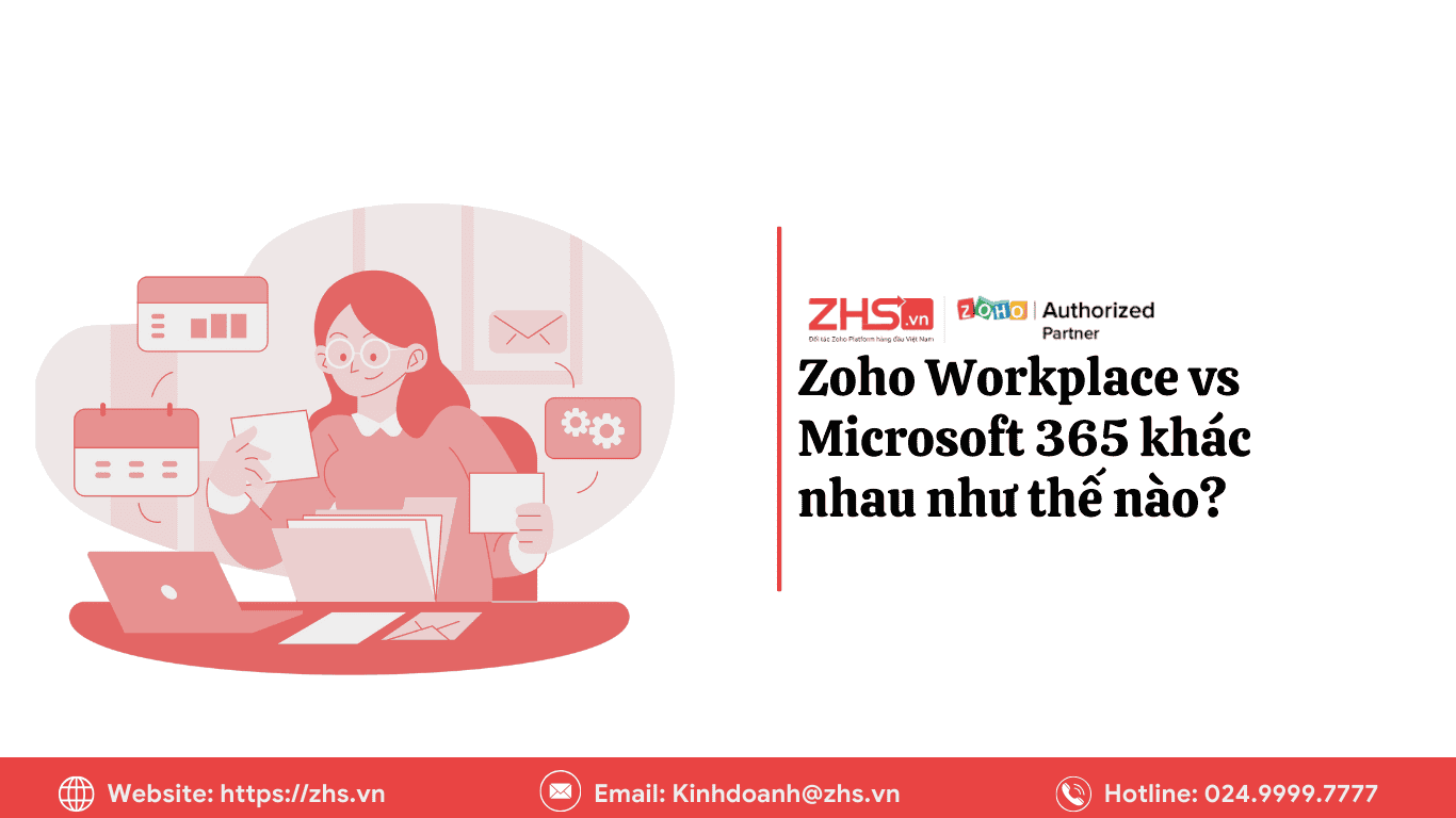 Zoho Workplace vs Microsoft 365 khác nhau như thế nào?
