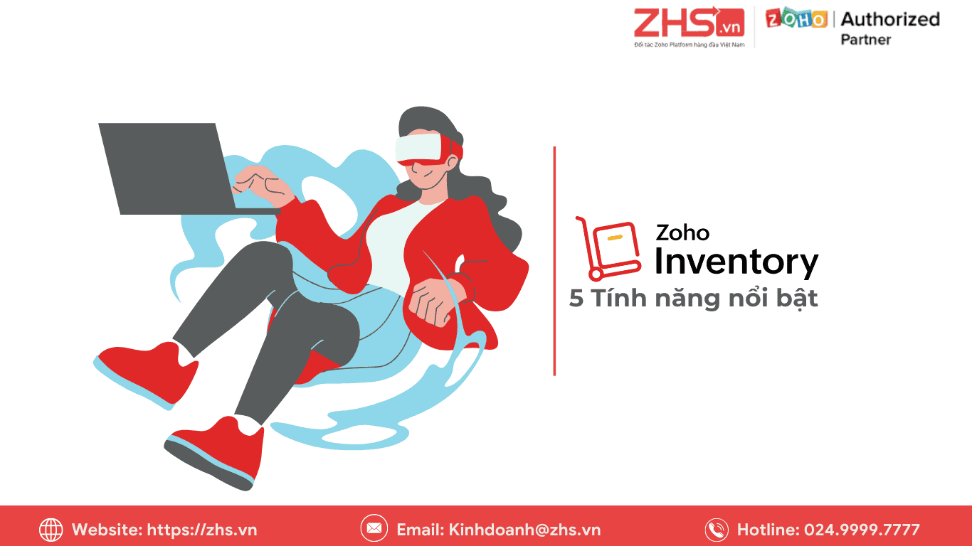5 Tính năng nổi bật của Zoho Inventory