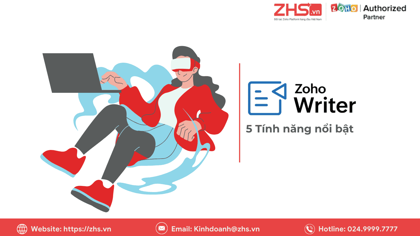 Các tính năng nổi bật của phần mềm Zoho Writer