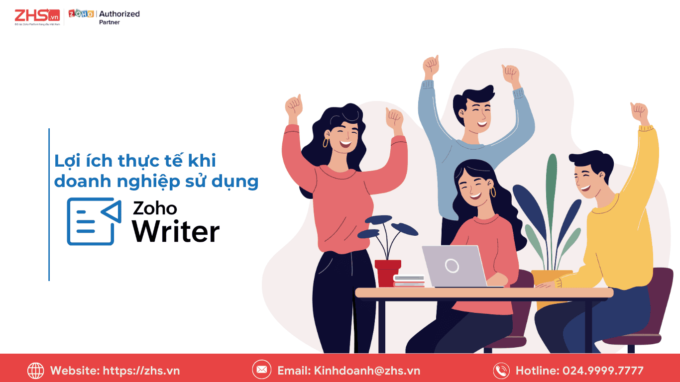 Lợi ích thực tế khi doanh nghiệp sử dụng Zoho Writer