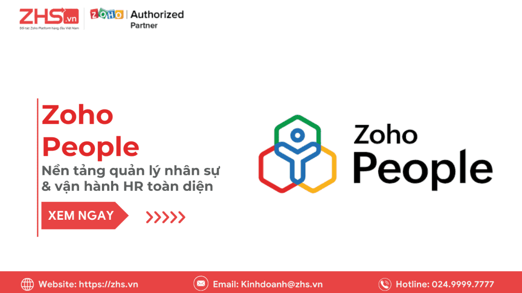 Zoho People là gì? Nền tảng quản lý nhân sự & vận hành HR toàn diện