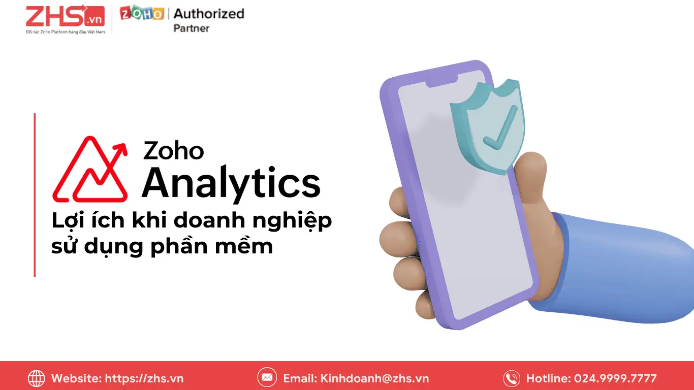 Lợi ích thực tế khi doanh nghiệp sử dụng Zoho Analytics