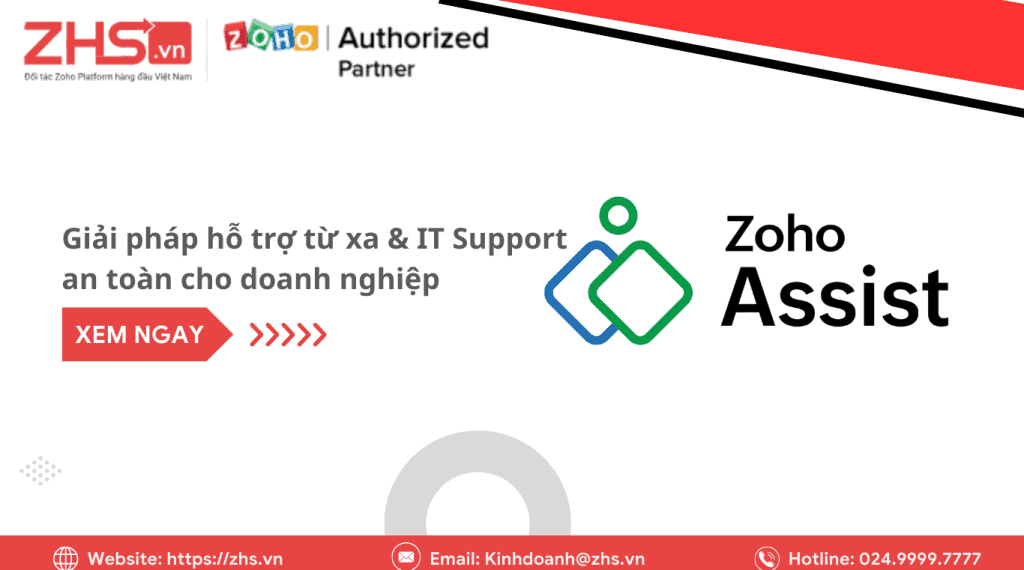 Zoho Assist là gì? Giải pháp hỗ trợ từ xa & IT Support an toàn