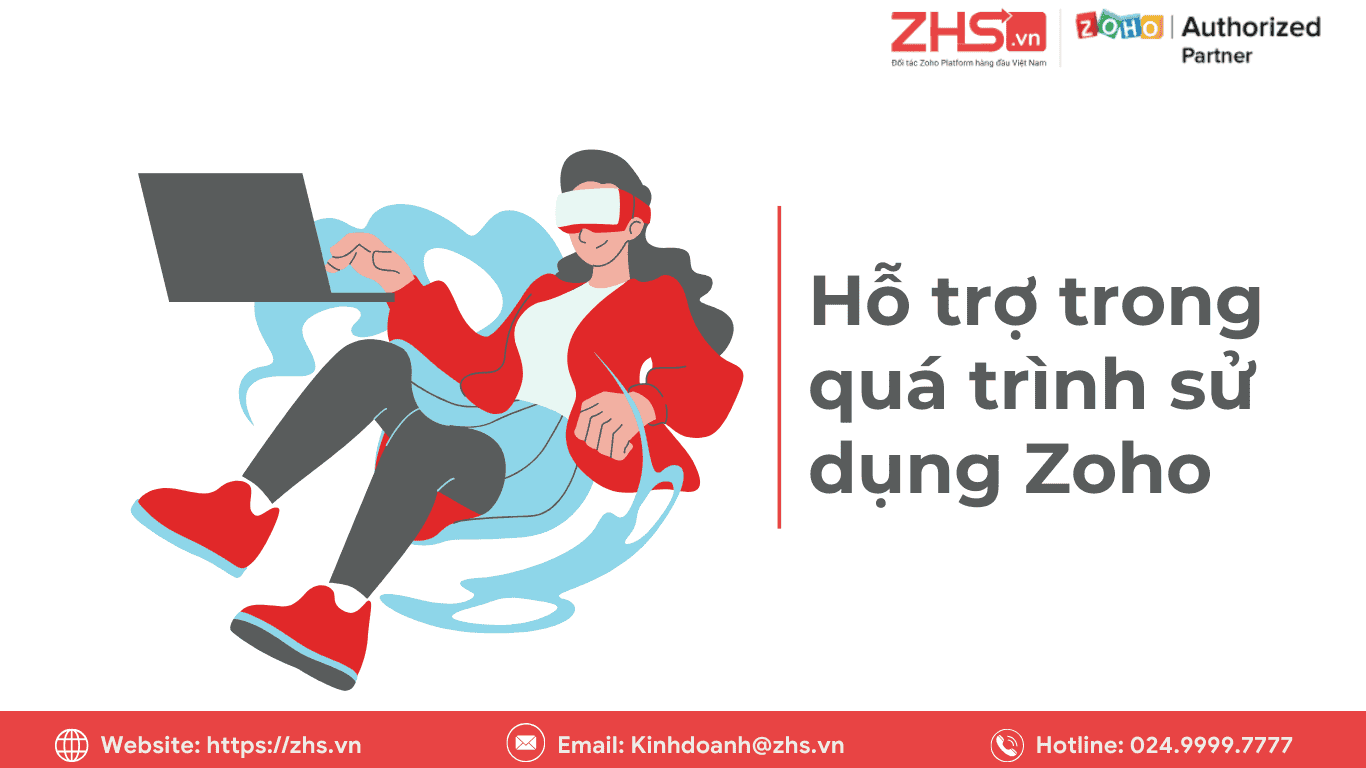 Zoho Partner hỗ trợ trong quá trình sử dụng Zoho như thế nào?