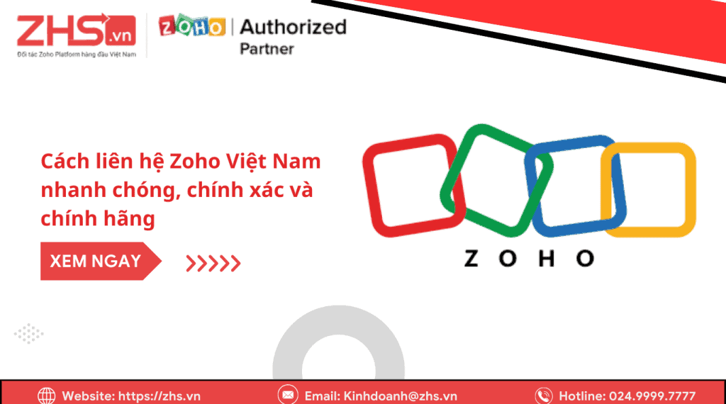 Hướng dẫn cách liên hệ Zoho VietNam nhanh chóng, chính xác và chính hãng